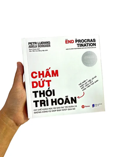 Review Chấm Dứt Thói Trì Hoãn: Bạn Không Lười, Não Bộ Đang “Lừa” Bạn