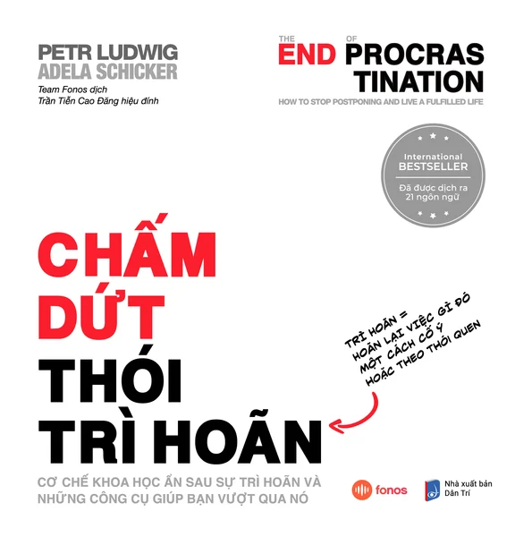 Review Chấm Dứt Thói Trì Hoãn: Bạn Không Lười, Não Bộ Đang “Lừa” Bạn