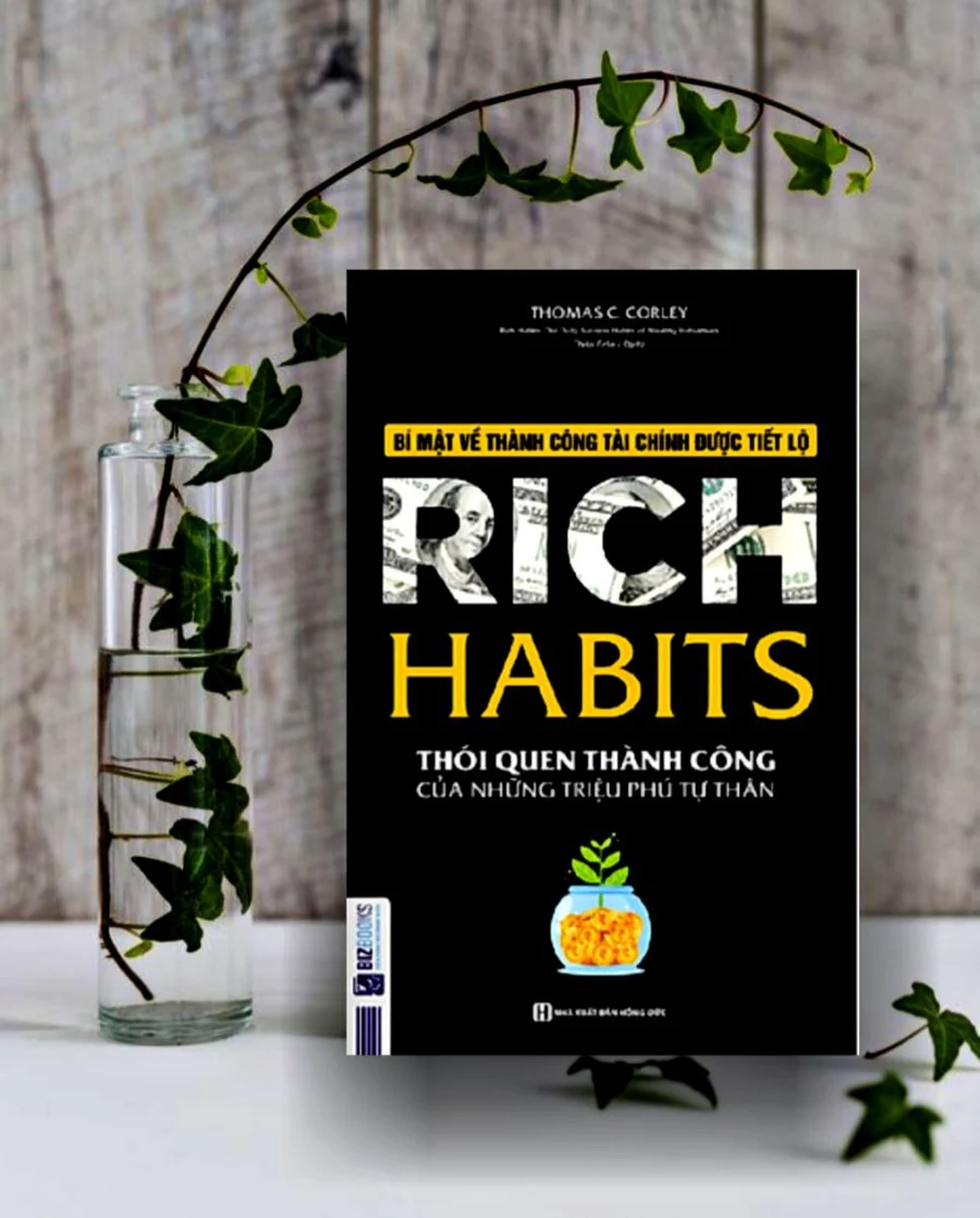 Rich Habits: Những Thói Quen Giúp Triệu Phú Tự Thân Đổi Đời