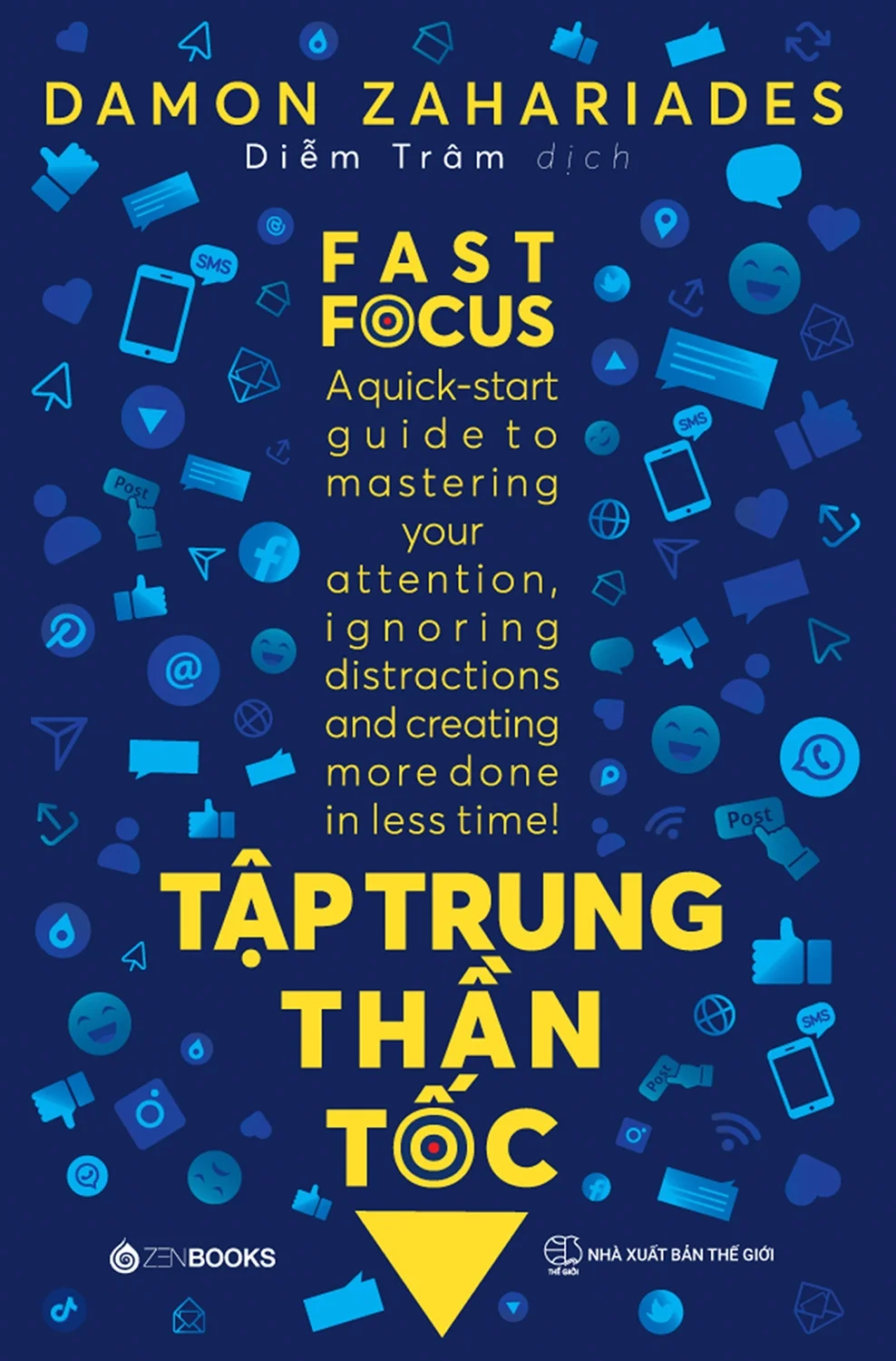 Review sách “Tập Trung Thần Tốc”: Fast Focus để làm chủ sự chú ý