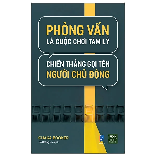 Sách Phỏng Vấn Là Cuộc Chơi Tâm Lý của Chaka Booker
