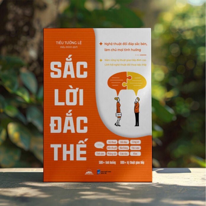 Sách Sắc Lời Đắc Thế hướng dẫn nghệ thuật đối đáp theo tình huống