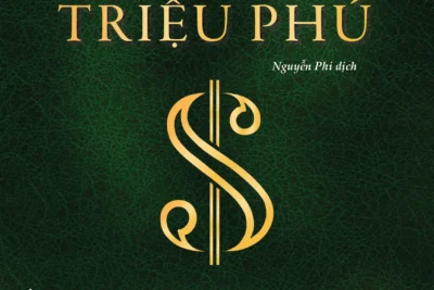 Review sách “Tư Duy Triệu Phú”: Ý thức về tiền và biến khát vọng thành sự giàu sang