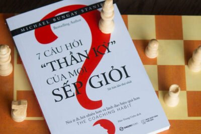 Review sách “7 Câu Hỏi Thần Kỳ Của Mọi Sếp Giỏi”: Bí quyết lãnh đạo đỉnh cao qua nghệ thuật đặt câu hỏi