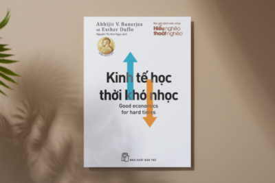Review sách “Kinh Tế Học Thời Khó Nhọc”: Cái nhìn thật về kinh tế thế giới